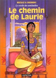 Cover of: Le cercle des sentinelles, tome 4 : Le chemin de Laurie