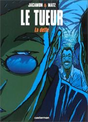 Cover of: Le Tueur, tome 3  by Luc Jacamon, Matz