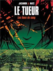 Cover of: Le Tueur, tome 4 : Les Liens du sang