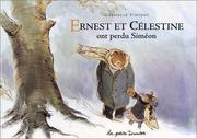 Ernest et Célestine ont perdu Siméon by Gabrielle Vincent