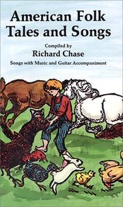 Cover of: American folk tales and songs by Richard Chase