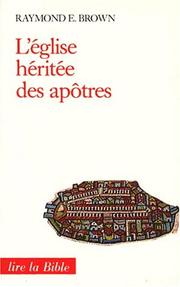 Cover of: L'église héritée des apôtres by Raymond E. Brown