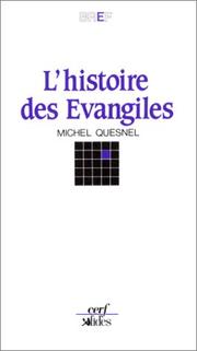 Cover of: L'Histoire des Evangiles by Michel Quesnel