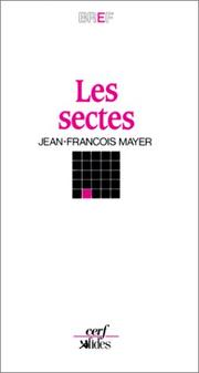 Cover of: Les sectes: Non-conformismes chrétiens et nouvelles religions