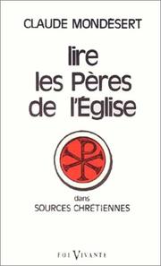 Cover of: Pour lire les Pères de l'Eglise  by Claude Mondésert