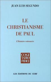 Cover of: Le Christianisme de Paul : L'Histoire retrouvée