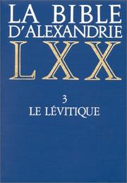 Cover of: La Bible d'Alexandrie, tome 3 : Le Lévitique