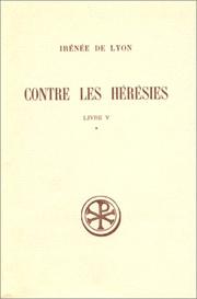 Cover of: Contre les hérésies, livre 5, tome 1