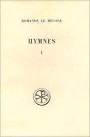 Cover of: Hymnes, tome 1 by Saint Romanus Melodus