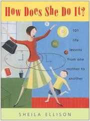 Cover of: How Does She Do It?: 101 Life Lessons from One Mother to Another
