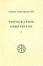 Cover of: Topographie chrétienne, tome 1 by Cosmas Indicopleustes