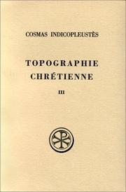 Cover of: Topographie chrétienne, tome 3 by Cosmas Indicopleustes
