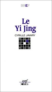 Cover of: Le Yi Jing : Le Grand Livre du Yin et du Yang