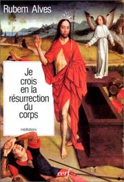 Cover of: Je crois en la résurrection du corps
