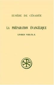 Cover of: La préparation évangélique, livres 8,9 et 10