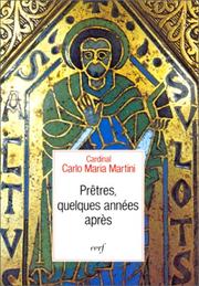 Cover of: Prêtres, quelques années après: Méditations sur le ministère presbytéral