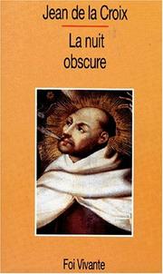Cover of: La nuit obscure by saint Jean de la Croix, Dominique Poirot