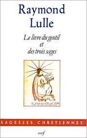 Cover of: Le Livre du gentil et des trois sages