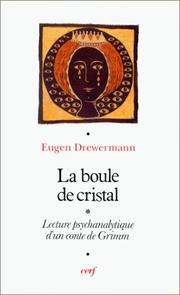 Cover of: Boule de cristal (la). lecture psychanalytique d'un conte de grimm