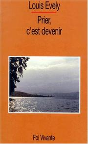 Cover of: Prier, c'est devenir