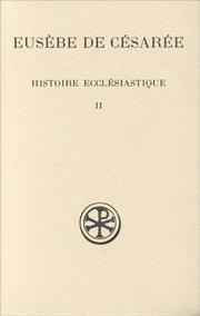 Cover of: Histoire ecclésiastique, tome 2  by Eusebius of Caesarea, Gustave Bardy