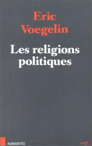 Cover of: Les Religions politiques by Eric Voegelin, Jacob Schmutz