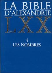 Cover of: La Bible d'Alexandrie LXX, tome 4 : Les Nombres