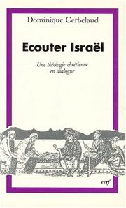 Cover of: Ecouter Israël : Une relecture critique de la théologie chrétienne à la lumière du dialogue