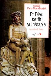 Cover of: Et Dieu se fit vulnérable  by Maria Martini Carlo
