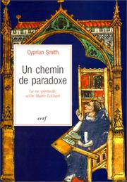 Cover of: Un chemin de paradoxe : La Vie spirituelle selon Maître Eckhart