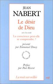 Cover of: Le désir de Dieu by Jean Nabert, Jean Nabert