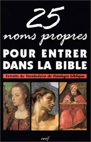 Cover of: 25 noms propres pour entrer dans la Bible