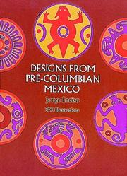 Cover of: Designs from pre-Columbian Mexico. by Jorge Enciso