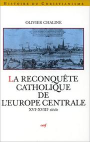 Cover of: Reconquête catholique de l'Europe centrale  by O. Chaline