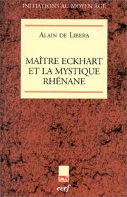 Cover of: Maître Eckhart et la Mystique rhénane by Alain de Libera