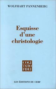 Cover of: Esquisse d'une christologie