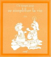 Cover of: Un temps pour se simplifier la vie by Linus Mundy, R. W. Alley