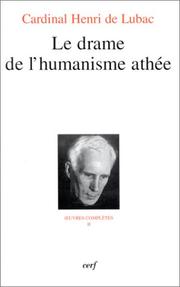 Le drame de l’humanisme athée by Henri de Lubac