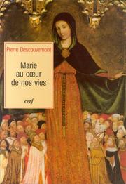Cover of: Marie au coeur de nos vies by Pierre Descouvemont