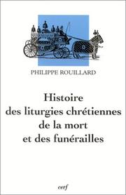 Cover of: Histoire de la liturgie chrétienne de la mort et des funérailles