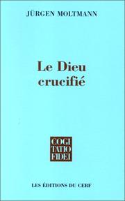 Cover of: Le Dieu crucifié