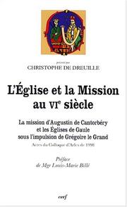 Cover of: L' Eglise et la Mission au VIe siècle by 