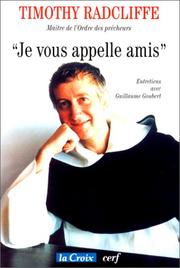 Cover of: Je vous appelle amis by Timothy Radcliffe, Guillaume Goubert