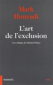 Cover of: L'art de l'exclusion by Mark Hunyadi