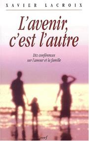 Cover of: L'avenir c'est l'autre