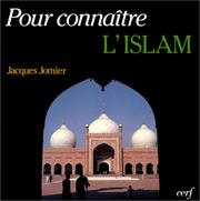 Cover of: Pour connaître l'Islam, nouvelle édition by Jacques Jomier