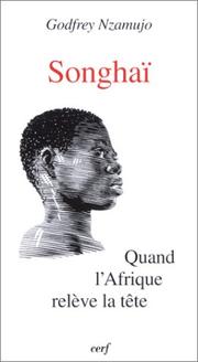 Cover of: Songhaï by Godfrey Nzamujo
