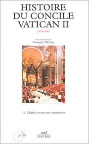 Cover of: Histoire du concile vatican II (1959-1965), tome 4 : L'Eglise en tant que communion