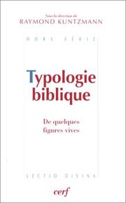 Cover of: Typologie biblique  by Raymond Kuntzmann
