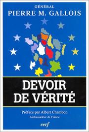 Cover of: Devoir de vérité by Pierre M. Gallois, Albert Chambon, Philippe Bourcier de Carbon